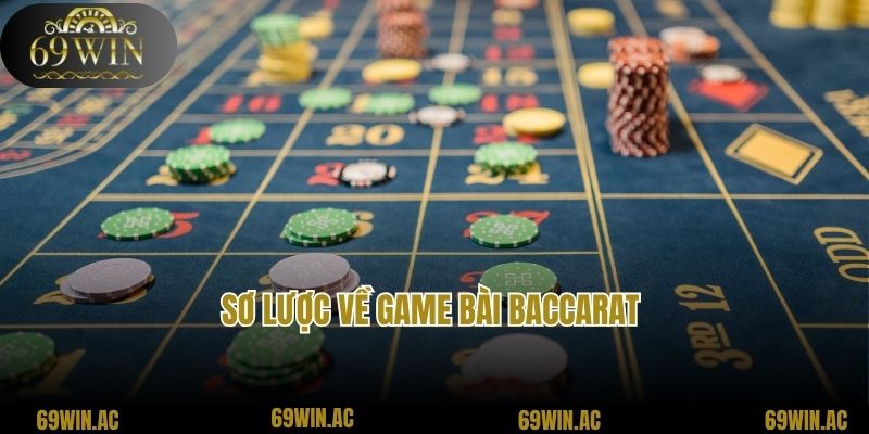 Sơ lược về game bài Baccarat 