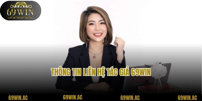 Thông tin liên hệ tác giả 69win